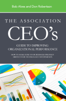 The Association CEO's Guide to Improving Organization Performance